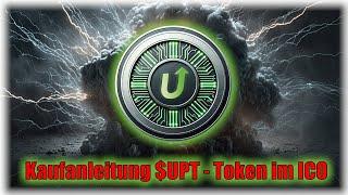 Anleitung/ Kaufanleitung $UPT - Token im ICO kaufen - Deutsch/ german