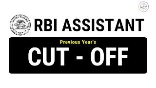 RBI Assistant Previous Years Cut Off | Prelims and Mains Cut-Off | RBI Assistant State wise Cut-OFF