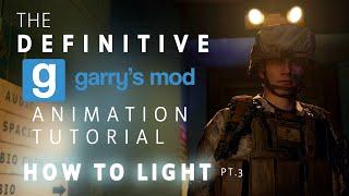 How to ACTUALLY ANIMATE in Garry's Mod - Ep. 3: How to Light | Gmod Animation Tutorial (3/4)