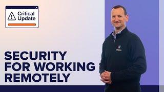 Security Best Practices for Working Remotely | A Critical Update from ITProTV