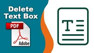 How to remove a typed text box from a PDF File (Edit PDF) using Adobe Acrobat Pro DC