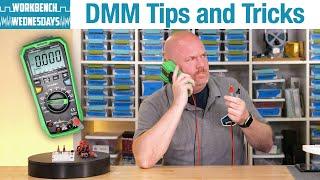 Advanced DMM Tips & Tricks - Workbench Wednesday