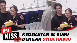 Bikin Baper! Ini Kedekatan El Rumi dengan Syifa Hadju | Hot Kiss