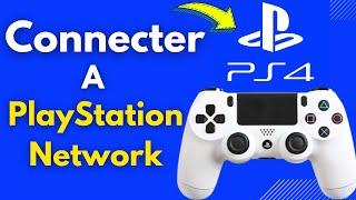 Comment Se Connecter A Playstation Network PS4 (Très Facile)