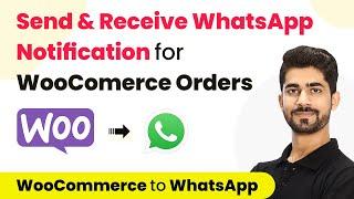 How to Send & Receive WhatsApp Notification for WooComerce Orders - WooCommerce to WhatsApp