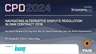 PAMCPD 2024 | Navigating Alternative Dispute Resolution In PAM Contract 2018