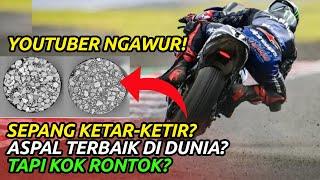 ASPAL SIRKUIT MANDALIKA TERBAIK DI DUNIA? BENARKAH?!