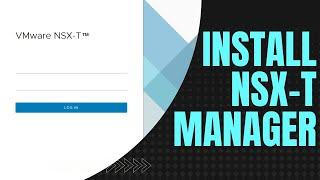 Install NSX-T Manager