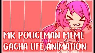 -={ Mr. Policeman Meme | Gacha Life }=-