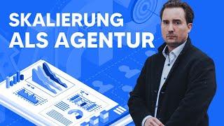 Skalierung als Agentur | Full Growth Guide