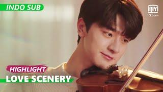 Mainkan duet [INDO SUB] | Love Scenery Ep.18 | iQiyi Indonesia