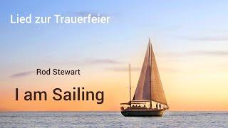 Trauerlied "I am sailing" (Rod Stewart) - Cover von Engelsstimme Anna zur Trauerfeier Berlin