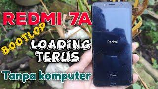 CARA ATASI REDMI 7A MENTOK LOGO TANPA KOMPUTER / LAPTOP