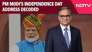 PM Modi Speech Today | NDTV's Sanjay Pugalia Decodes PM Modi's 11th Independence Day Speech