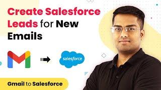 Gmail to Salesforce - How to Create Salesforce Leads for New Emails