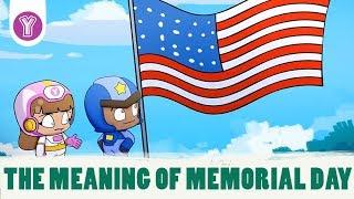 The Meaning of Memorial Day- American Holidays - Smartkids