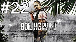 Boiling Point: Road to Hell Playthrough/Walkthrough part 22 [No commentary]