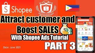 How to BOOST YOUR SALES WITH SHOPEE ADS OPTIMIZING | PART 3