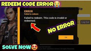 Error Failed To Redeem Free Fire | This Code Is Invalid Or Redeemed | Free Fire Redeem Code Problem