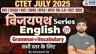 CTET July 2025 | BPSC | KVS | DSSSB | NVS | EMRS | RPSC | REET | English Grammar + Vocabulary