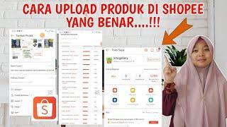 JANGAN NGASAL UPLOAD...!! CARA UPLOAD PRODUK SHOPEE YANG BENAR AGAR BISA DITEMUKAN BANYAK PEMBELI