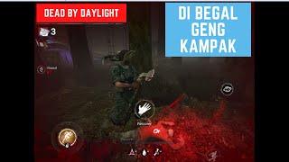 DIBEGAL GENG KAMPAK || DEAD BY DAYLIGHT  - GAME #06