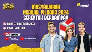 [LIVE] Musyawarah Ngawal Pilkada 2024: Serentak Berdampak | Musyawarah