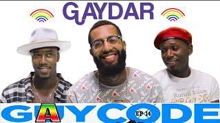 GAY CODE ep 14 GAYDAR