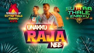 Unakku Raja Nee 2024 - Lyrical Video #STE - | M.Jagathees | Suttaa Thale Enakku OST