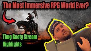 The Most Immersive RPG World Ever? Kingdom Come Deliverance Thugbooty Stream Highlights