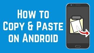 How to Copy and Paste Text on Android
