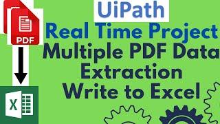 UiPath Tutorial 12 - Real Time Project | Extract Multiple PDFs Data to Excel | Anchor Base| Get Text