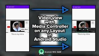 How to create Video View with Media Controller on any Layout in Android Studio Latest Version