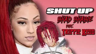 BHAD BHABIE "Shut Up" (feat. Trippie Redd) [Official Audio] [UNRELEASED SONG]