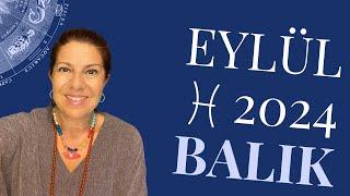 Balık & Yükselen Balık Eylül 2024 Burç Yorumu ️ Bu Ay Sizi Neler Bekliyor ?