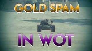 The Gold Spam Situation of WoT