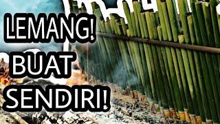 Bakar Lemang! Buatan Sendiri Memang Paduuuu