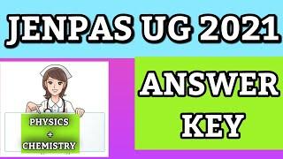 JENPAS UG 2021 ANSWER KEY|PHYSICS AND CHEMISTRY ANSWER KEY|#WBJEE_JENPAS