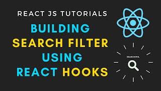 Building a search filter with react hooks | Search bar in react js