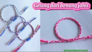 Cara membuat gelang dari benang jahit