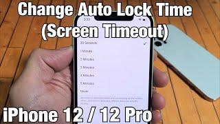 iPhone 12: How to Change Auto Lock Time (Screen Timeout) 30 seconds to Never