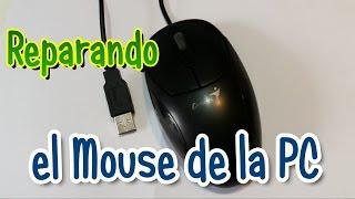 Reparando el Mouse de la PC - Paso a paso - Reparaciones Domesticas