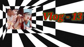 Vlog - 13  @SAFamily