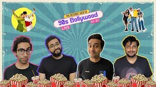 The Internet Said So | EP 87 | 90s Bollywood LIVE