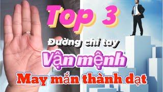 KAKOJP Top 3 đường chỉ tay vận mệnh thành đạt may mắn