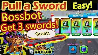 GET 3 swords from BOSSBOT, Importance of Sword Index and Medals in Pull a Sword