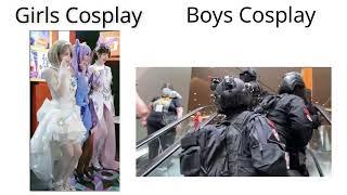 Girls Cosplay vs Boys Cosplay