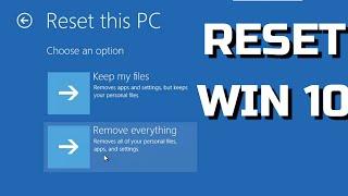 Windows 10 - How to Reset Windows to Factory Settings without installation disc