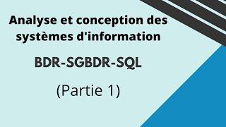 Cours Merise |Analyse et conception des systèmes d'information | BDR,  SGBDR et SQL (Partie 1)