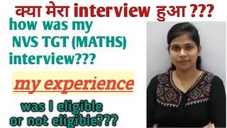 NVS TGT (MATHS) INTERVIEW |  MY EXPERIENCE | NAVODAYA VIDYALAYA SAMITI INTERVIEW IN DETAIL